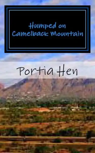 New Release Humped on Camelback Mountain