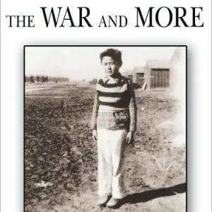 MY LIFE IN CAMPS DURING THE WAR AND MORE Best Seller