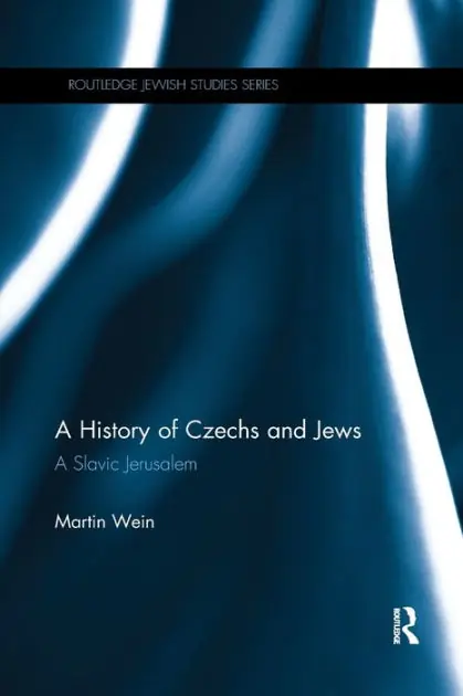 A History of Czechs and Jews: A Slavic Jerusalem Buy Direct