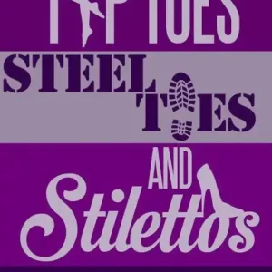 Tiptoes, Steel-Toes, and Stilettos Today Only