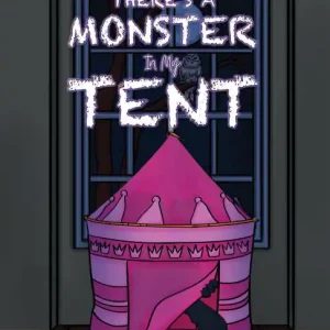 There's a Monster in My Tent New Arrival