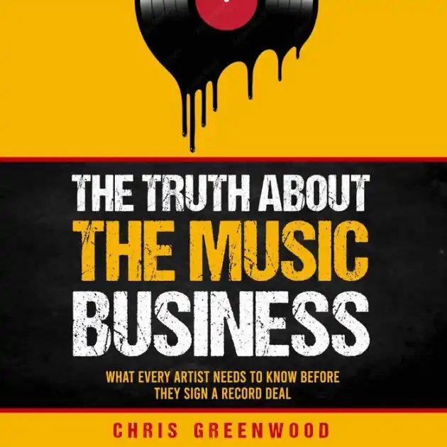 Money Back Guarantee The Truth About the Music Business: What Every Artist Needs to Know Before They Sign a Record Deal