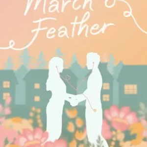 March & Feather Exclusive