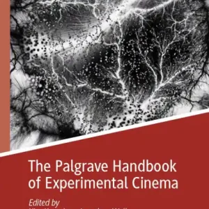 Premium The Palgrave Handbook of Experimental Cinema