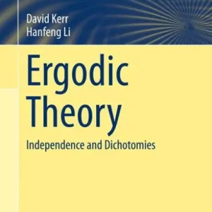 Ergodic Theory: Independence and Dichotomies Warranty Included