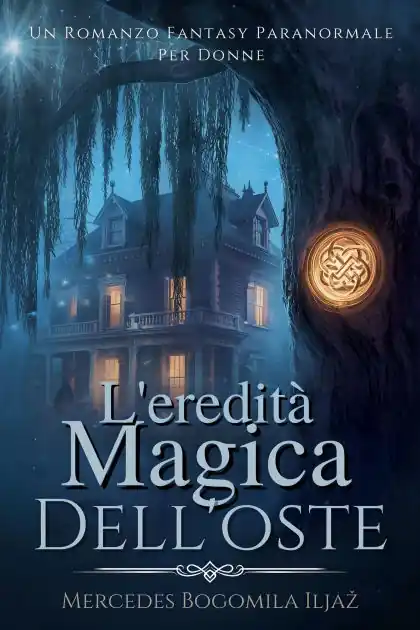 Free Delivery L'eredità Magica Dell'oste: Un Romanzo Fantasy Paranormale Per Donne