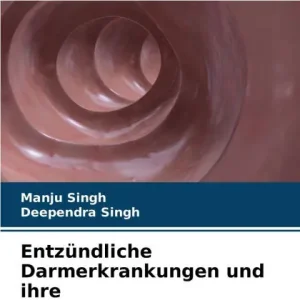 EntzÃ¯Â¿Â½ndliche Darmerkrankungen und ihre Behandlungsstrategien Final Sale