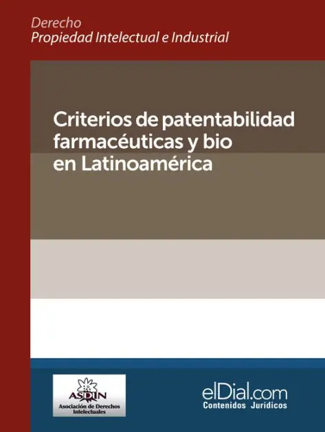 Big Sale Criterios de patentabilidad farmacéuticas y bio en Latinoamérica