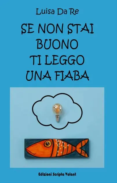 Limited Offer Se non stai buono ti leggo una fiaba
