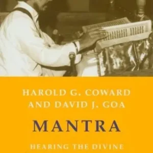 Mantra: Hearing the Divine in India and America In Demand