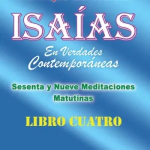 Secure Checkout Los Antiguos Mensajes Del Profeta Isaías En Verdades Contemporáneas: Sesenta Y Nueve Meditaciones Matutinas