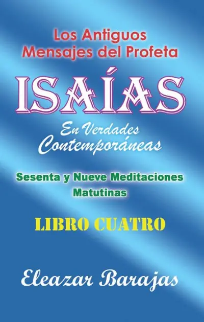 Secure Checkout Los Antiguos Mensajes Del Profeta Isaías En Verdades Contemporáneas: Sesenta Y Nueve Meditaciones Matutinas