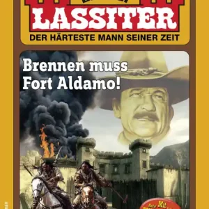 Lassiter 2754: Brennen muss Fort Aldamo! Discount