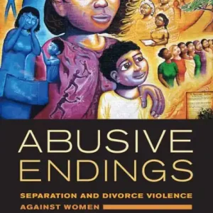 Abusive Endings: Separation and Divorce Violence against Women Fan Favorite