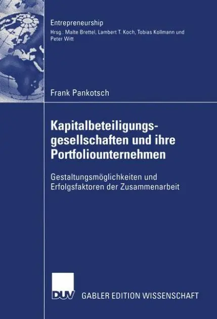 Kapitalbeteiligungsgesellschaften und ihre Portfoliounternehmen: Gestaltungsmöglichkeiten und Erfolgsfaktoren der Zusammenarbeit Mega Sale