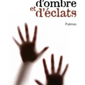 D'ombre et d'éclats: Poèmes Markdown