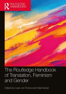 Professional Grade The Routledge Handbook of Translation, Feminism and Gender