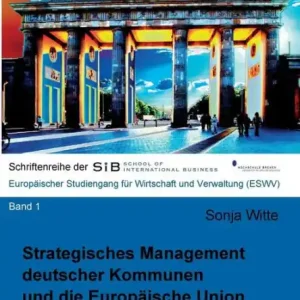 Strategisches Management deutscher Kommunen und die Europäische Union. Best Seller