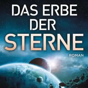Das Erbe der Sterne: Roman - Meisterwerke der Science-Fiction Professional Grade