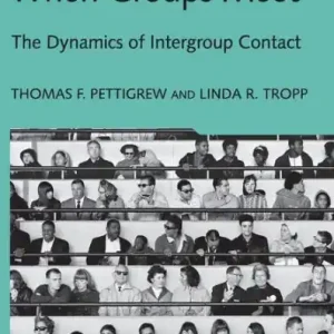 Hot Deal When Groups Meet: The Dynamics of Intergroup Contact