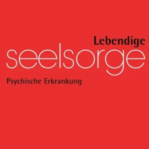 Lebendige Seelsorge 4/2024: Psychische Erkrankung Certified