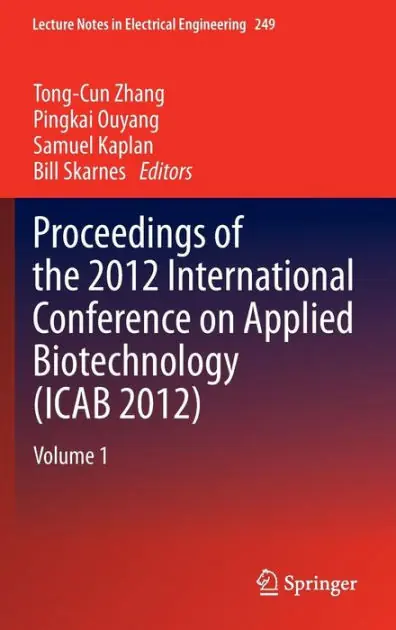 Free Shipping Proceedings of the 2012 International Conference on Applied Biotechnology (ICAB 2012): Volume 1
