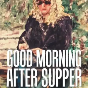 Deal Good Morning After Supper