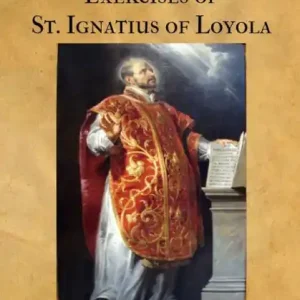 The Spiritual Exercises of St. Ignatius of Loyola High Quality