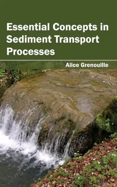 Fan Favorite Essential Concepts in Sediment Transport Processes