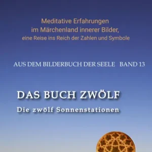 DAS BUCH ZWÖLF; Die astrologischen Felder; Die zwölf Tierkreiszeichen; Die Zuordnungen von Tarotkarten zu Planeten und Tierkreiszeichen; Der Jahreslauf;: Die zwölf Sonnenstationen: Jahrestage; Körperliche Entsprechungen; Die zwölf Fenster im Turm (Märchen Discount
