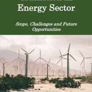 Bargain Transition in Energy Sector: Scope, Challenges and Future Opportunities