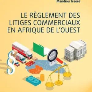 Le règlement des litiges commerciaux en Afrique de l'ouest Grab Now