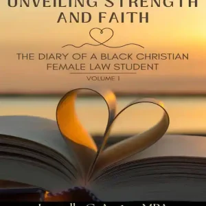 Hassle-Free Returns Unveiling Strength and Faith: The Diary of a Black Christian Female Law Student
