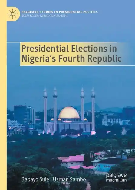 Presidential Elections in Nigeria's Fourth Republic Genuine