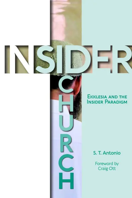 Get Yours Insider Church: Ekklesia and the Insider Paradigm