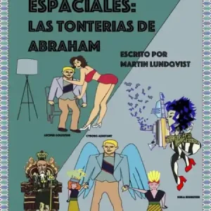 Don’t Miss Out Divinos Dioses Espaciales: Las tonterias de Abraham