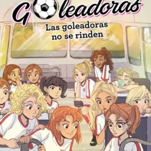 Final Sale Las Goleadoras no se rinden: Sara y las Goleadoras 5
