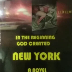 Don’t Miss Out In the Beginning God Created New York