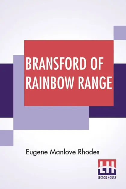 Bransford Of Rainbow Range: Originally Published Under The Title Of Bransford Inarcadia Or, The Little Eohippus New Arrival