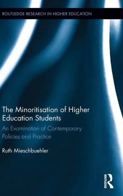 Fan Favorite The Minoritisation of Higher Education Students: An Examination of Contemporary Policies and Practice