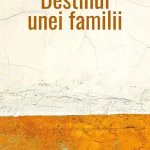 Destinul unei Familii - Edi?ia în limba româna (Romanian Language Edition) Place Order