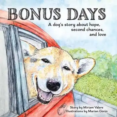 Bonus Days: A dog's story about hope, second chances and love Limited Time