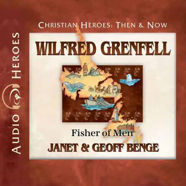 Wilfred Grenfell: Fisher of Men Limited Edition
