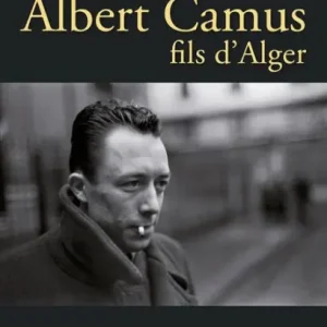 Albert Camus, fils d'Alger Exclusive Offer