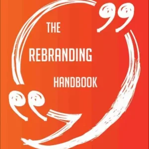 The Rebranding Handbook - Everything You Need To Know About Rebranding Best Price
