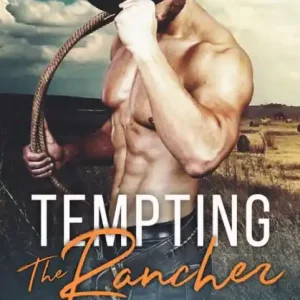 Tempting the Rancher (Meier Ranch Brothers, #1) Buy Direct