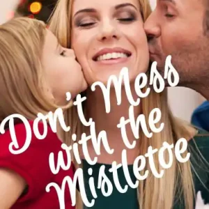 Direct From Factory Don't Mess with the Mistletoe