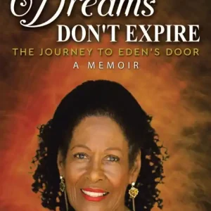Top Pick Dreams Don't Expire: The Journey to Eden's Door A Memoir