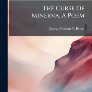 In Demand The Curse Of Minerva, A Poem