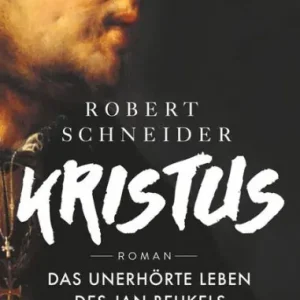 Kristus: Das unerhörte Leben des Jan Beukels. Roman Money Back Guarantee